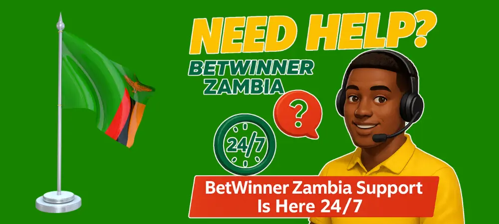 Need Help? BetWinner Zambia Support Is Here 24/7